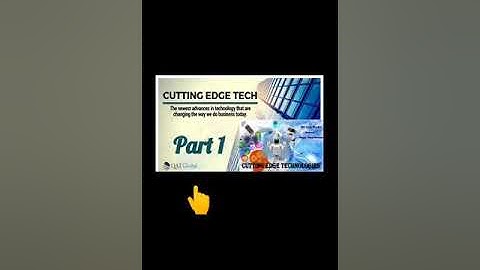 Cutting edge technologies - Part 1 (Class 8)