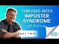 How to Thrive with Imposter Syndrome with Paul N. Larsen - Part 2