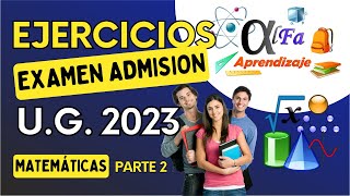 Ejercicios Examen Admisión Universidad De Guayaquil 2023 Parte 2