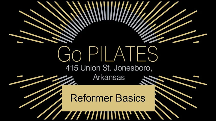 Go Pilates Jonesboro Reformer Basics Orientation