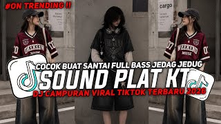 DJ PLAT KT BREAKBEAT NONSTOP TERBARU VERSION 2026 AUTO GELENG GELENG JEDAG JEDUG VIRAL TIKTOK🎵