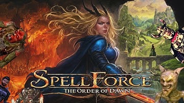 SpellForce The Order of Dawn. Reimagined. Part 1