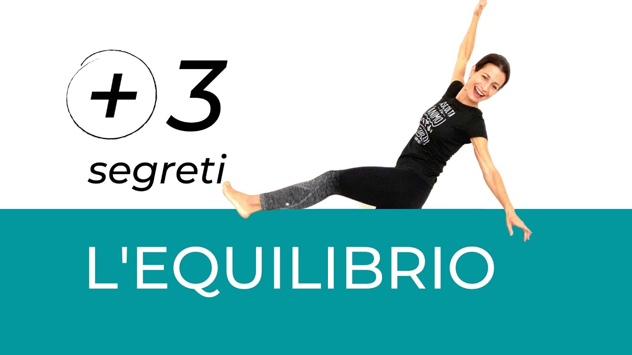 Esercizi Equilibrio Parte 2° | Come focalizzare la mente e migliorare l'equilibrio nello yoga?