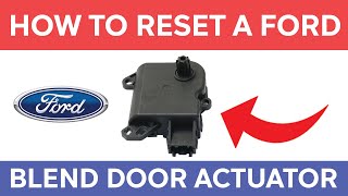 How to Reset a Ford Blend Door Actuator