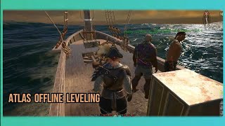 Atlas Offline Leveling
