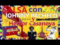 Capture de la vidéo Johnny Pacheco Y Hector Casanova *   El Clasico Dj Band
