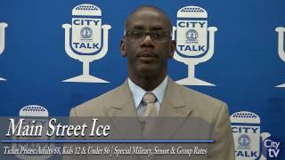 City Talk: Main Street Ice