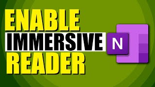 How To Enable Immersive Reader In OneNote (Step-by-Step Guide)