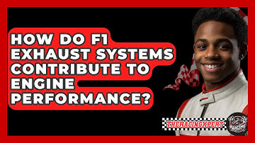 How Do F1 Exhaust Systems Contribute to Engine Performance? - The Racing Xpert