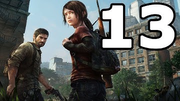 The Last of Us Remastered Walkthrough Part 13 - No Commentary Playthrough (PS4)