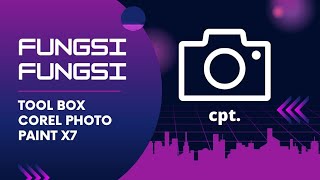 Fungsi Fungsi Toolbox Corel Photo Paint X7 Beserta Contoh dan Penjelasannya 🇮🇩 Bahasa Indonesia screenshot 5