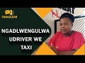 Ngadlwengulwa udriver we taxi