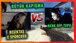 BERK RİP TEPE VS BJK KIZ E SPORCUSU  TWİTCH CS GO TURNUVASI UNLOST PETRA