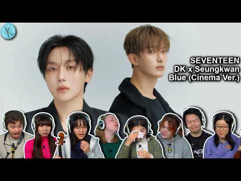 Classical Musicians React: SEVENTEEN DxS 도겸X승관 'Blue' (Cinema Ver.)