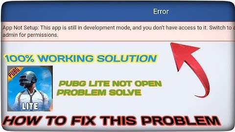 App Not Set Up This App Still In Development Mod😲| How To Open Pubg  Lite