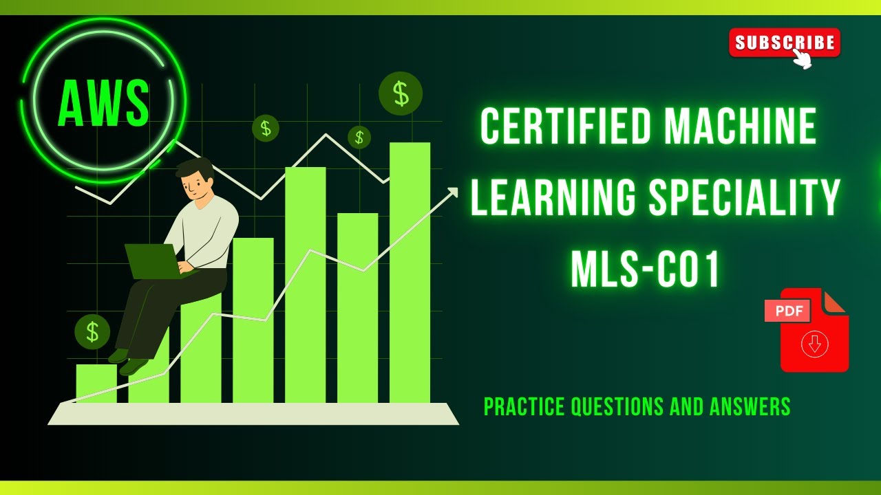Part#9 | AWS Certified Machine Learning Specialty (MLS-C01) | Practice Questions and Answers