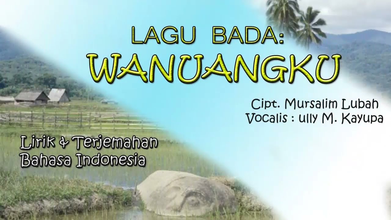 Lagu Bada : Wanuangku | Lirik \u0026 Terjemahan Bahasa Indonesia