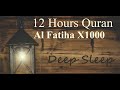 12 Hours Beautiful Quran Recitation | Relaxation | Stress Relief | Black Screen | Al Fatiha X 1000