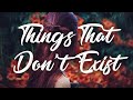 Sydney Rose - Things That Don’t Exist (feat. Zachary Knowles) / 繁中英歌詞