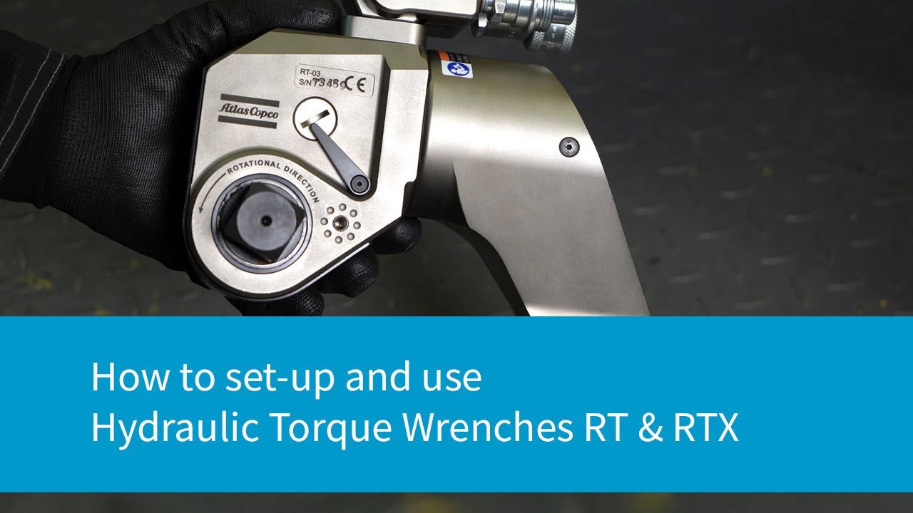 How to setup and use Hydraulic Torque Wrenches RT & RTX Atlas Copco