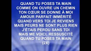 QUAND TU POSES TA MAIN - Glorious (voir version révisée et corrigée) chords