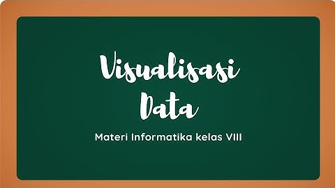 Visualisasi Data (Informatika): Pahami Pengertian, 6 Jenis Grafik, dan Cara Membuat yang Efektif