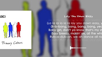 MAGIC! - Lay You Down Easy ft. Sean Paul (Lyrical Video)