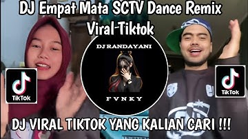 DJ EMPAT MATA LAGU SCTV REMIX VIRAL TIKTOK | SOUND DANCE VELOCITY VIRAL TIKTOK 2025