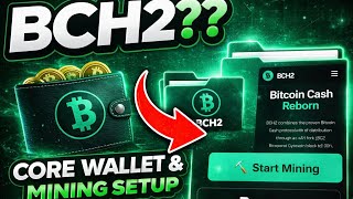 BCH2?? Core Wallet &amp; Mining Setup (Bitcoin Cash 2)