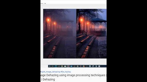 Night-time image Dehazing using image processing techniques-Dark images haze removal - Dehazing