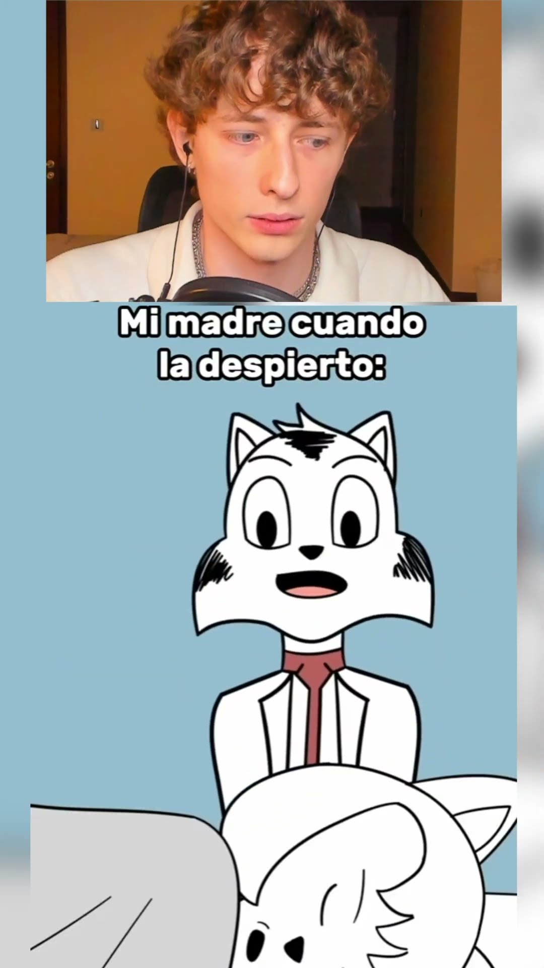 Mi MAMÁ cuando la despierto ?