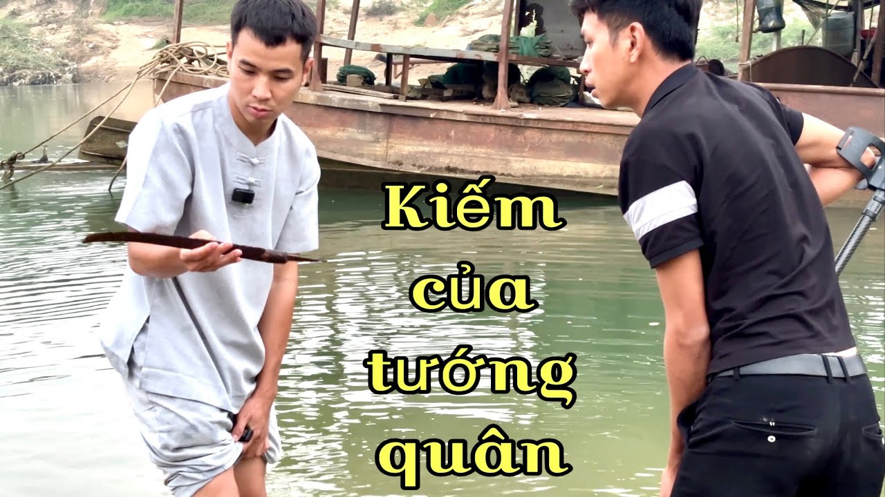 Lưu hậu - giải mã giấc mơ | thanh kiếm của tướng quân 3000 năm dưới dòng sông cổ 