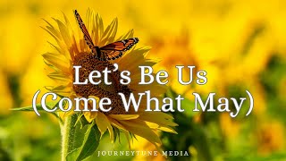Download Mp3 Letโs Be Us (Come What May) โค๏ธ | Heartfelt Romantic Song About Forever Love (Official Audio) Gudang lagu Download Mp3 Letโs Be Us (Come What May) โค๏ธ | Heartfelt Romantic Song About Forever Love (Official Audio)