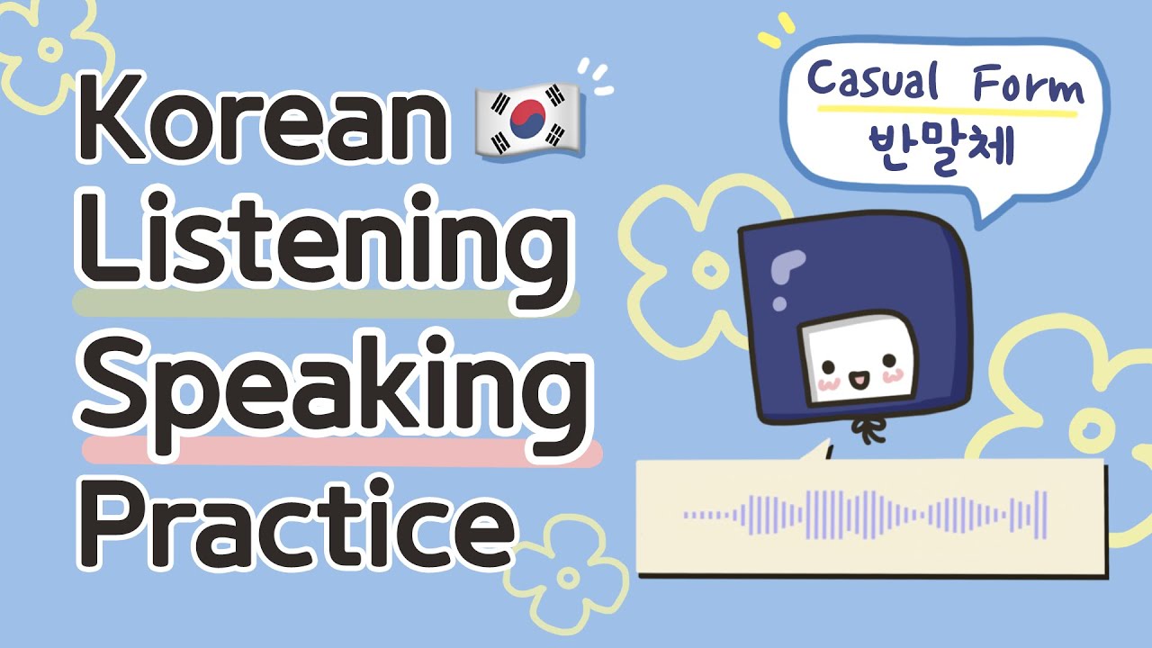 Korean Listening and Speaking Practice 🎧💬 l Casual form l 한국어 반말 연습