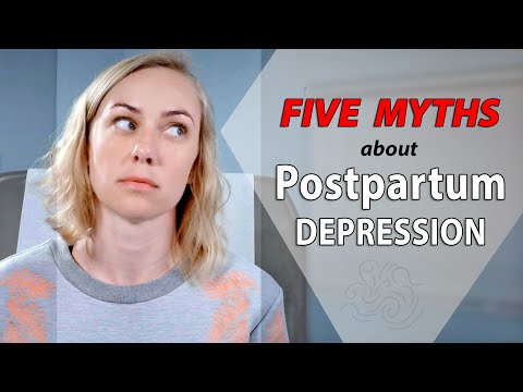 5 Myths about Postpartum Depression - Mental Health with Kati Morton | Kati Morton