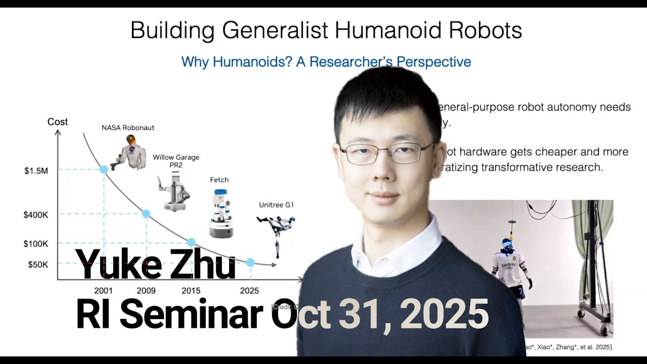 RI Seminar: Yuke Zhu : Toward Generalist Humanoid Robots