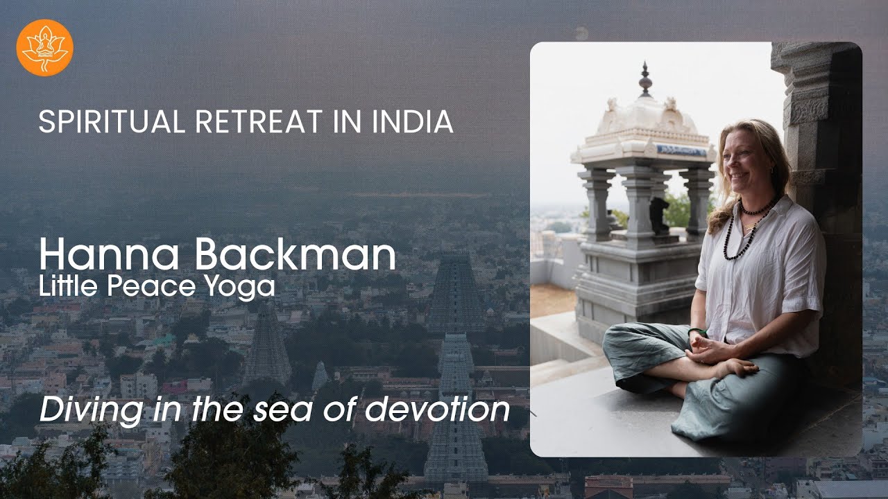 Diving in the sea of devotion | Hanna Backman | Spiritual Retreat in India