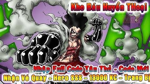 GAME 3402: Kho Báu Huyền Thoại (Android,PC) | Ăn Full Code Tân Thủ - FUll Code Mới [HEOVKT]