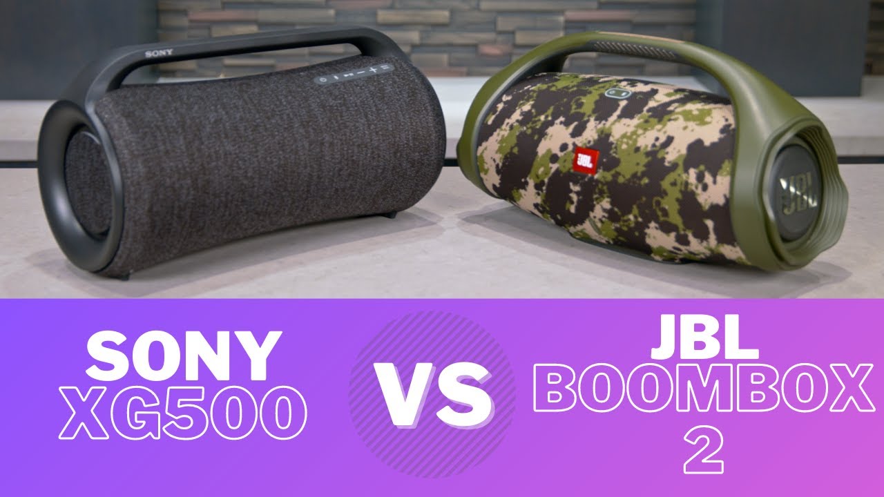 Sony XG500 vs JBL Boombox 2 