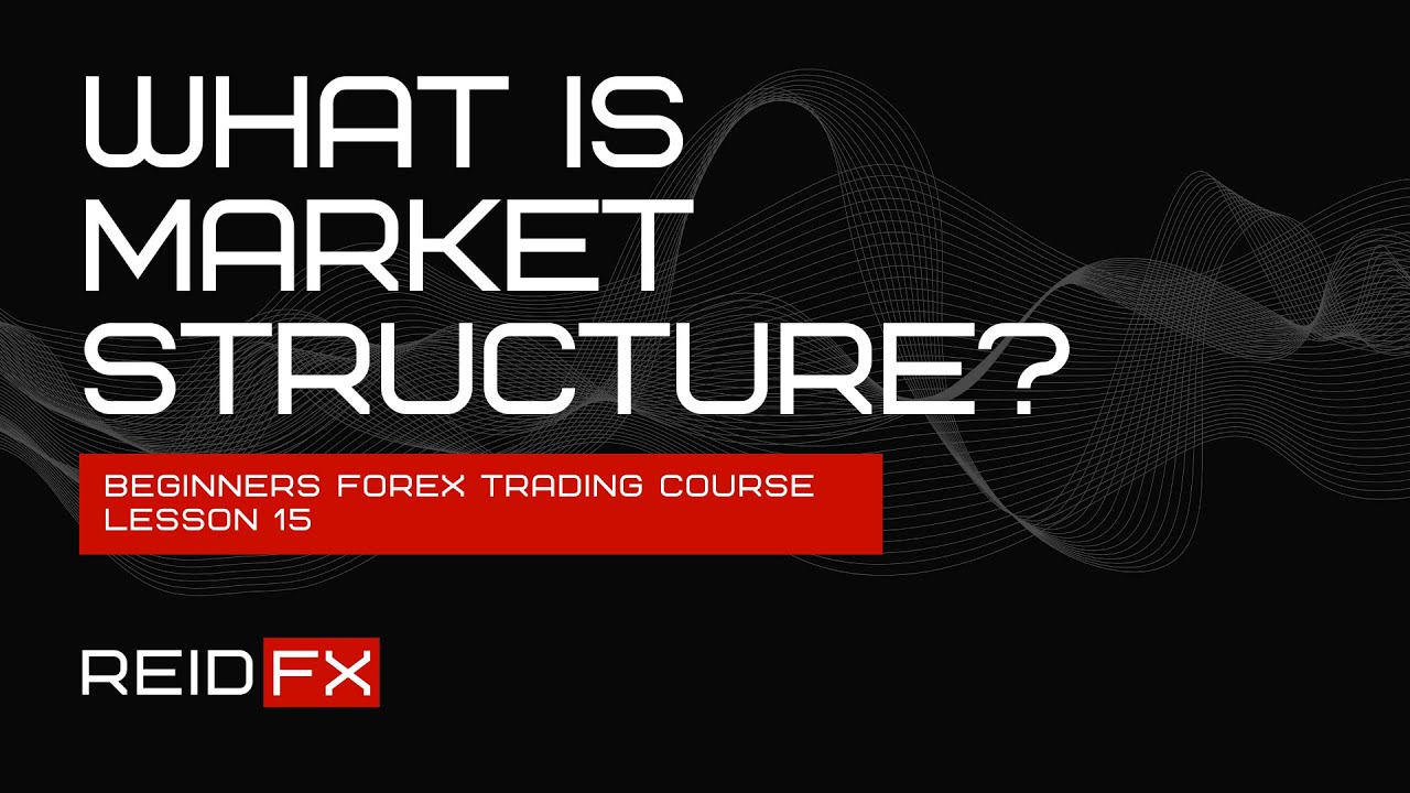 Forex Trading for Beginners: Market Structure - YouTube
