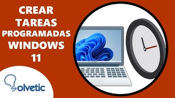 Cómo Crear Tareas Programadas en Windows 11 ✔️