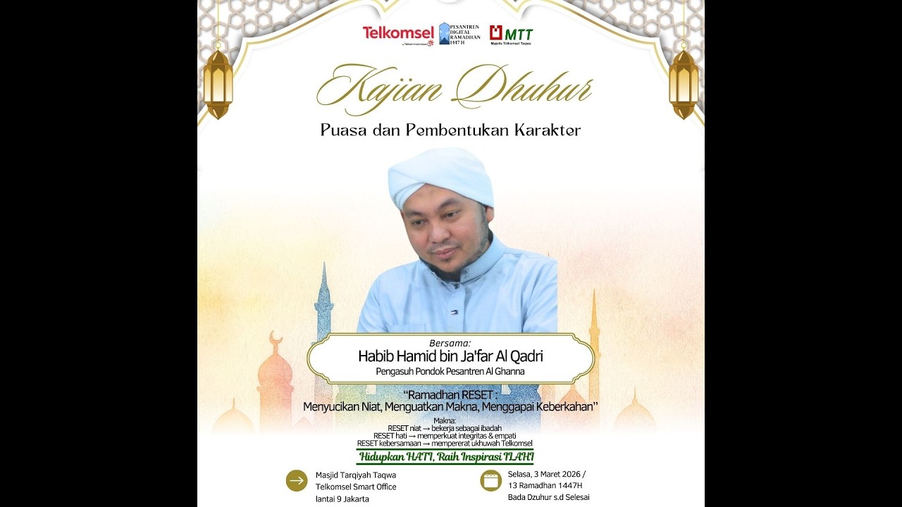 Kajian Dzuhur  Habib Hamid bin Ja'far Al Qadri Tema : Puasa dan Pembentukan Karakter