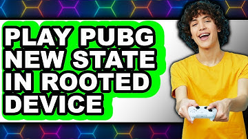 How To Play PUBG New State In Rooted Device (Full Guide)