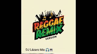 DJ Lázaro Mix reggae remix 2026 #dj #show
