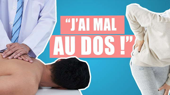 J'ai mal au dos ! | Santé, bonjour !