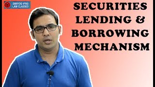 Securities Lending & Borrowing Mechanism | CS Executive