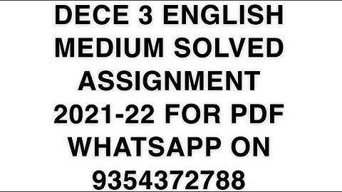 DECE 3 ENGLISH MEDIUM SOLVED ASSIGNMENT 2021-22 | FOR PDF WHATSAPP ON 9354372788