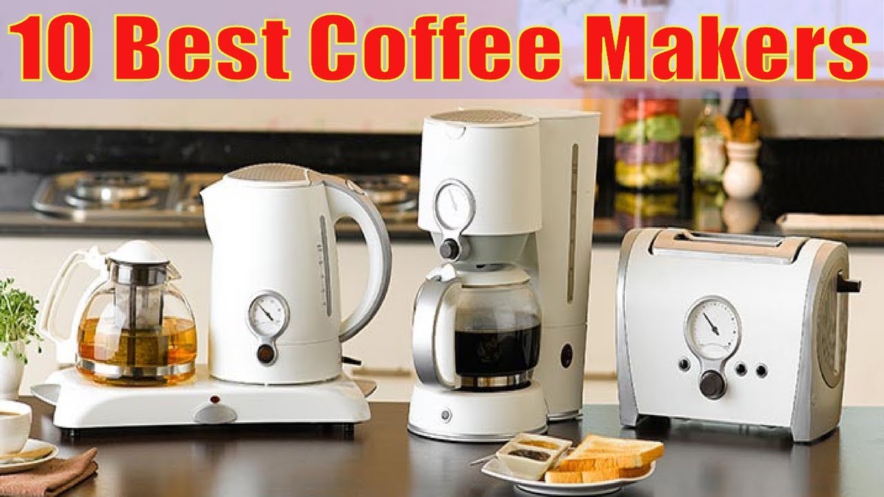 10 Best Coffee Makers 2017 | Best Coffee Maker 2017 Reviews 