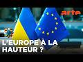 Quatre ans de guerre en Ukraine : l'Europe en fait-elle assez ? | ARTE Europe l'Hebdo | ARTE thumbnail