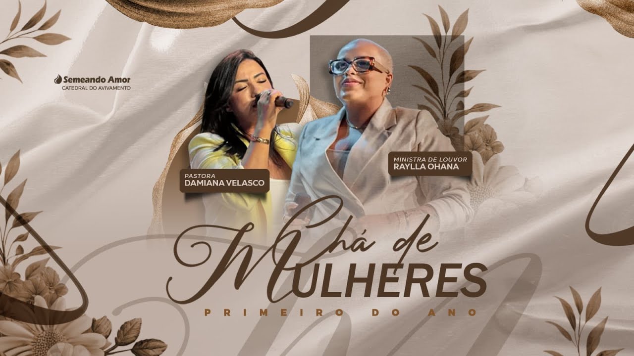 Chá de Mulheres Especial - Pra. Damiana Velasco e Ministra Raylla Ohana - 19/01/2026